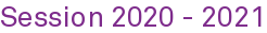 Rubrique Session 2020 - 2021