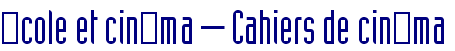 cole et cinma – Cahiers de cinma